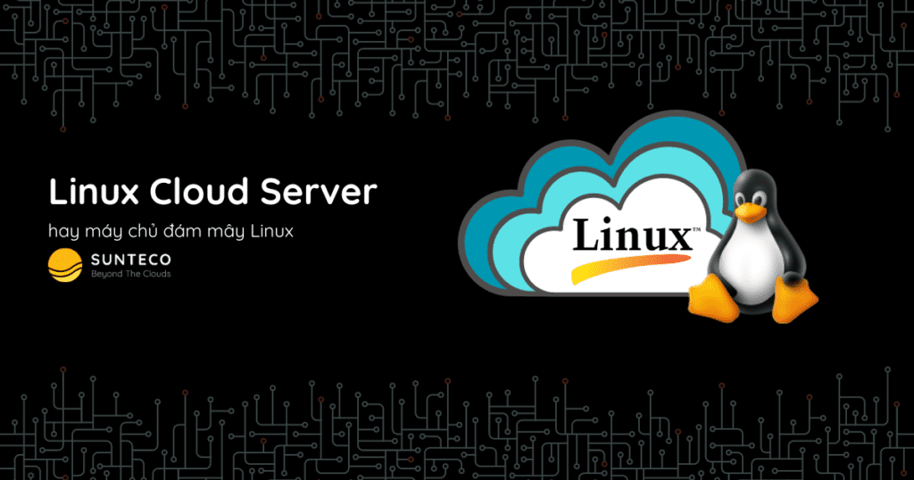 Linux Cloud Server là gì
