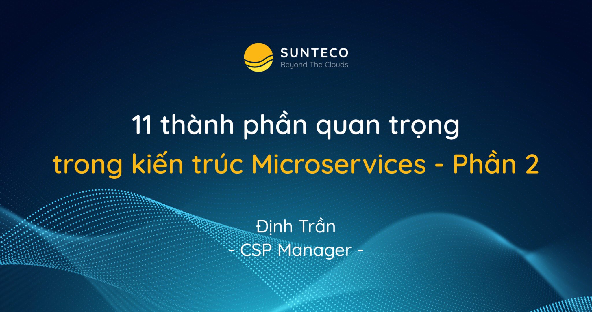 11 thanh phan quan trong trong kien truc microservices phan 2 01 scaled