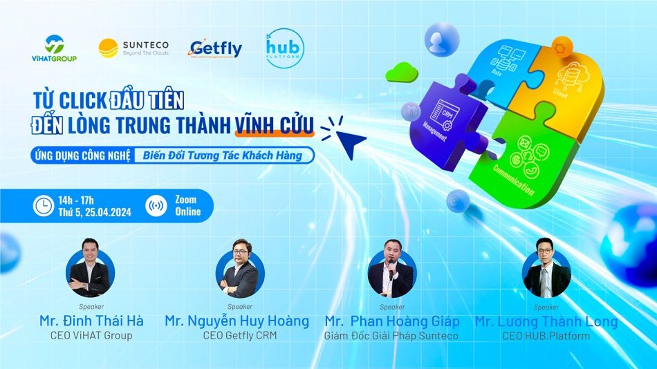 [Recap] Sunteco tham dự Webinar “Từ Click Đầu Tiên Đến Lòng Trung Thành Vĩnh Cửu: Ứng Dụng Công Nghệ Biến Đổi Tương Tác Khách Hàng 