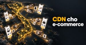 Phân luồng nội dung website TMĐT: ảnh, video, CSS, JS được cache tại CDN; giỏ hàng và thanh toán đi thẳng về máy chủ gốc
