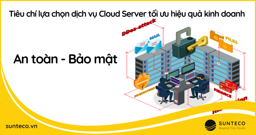 Tiêu chí lựa chọn dịch vụ Cloud Server - An toàn và bảo mật
