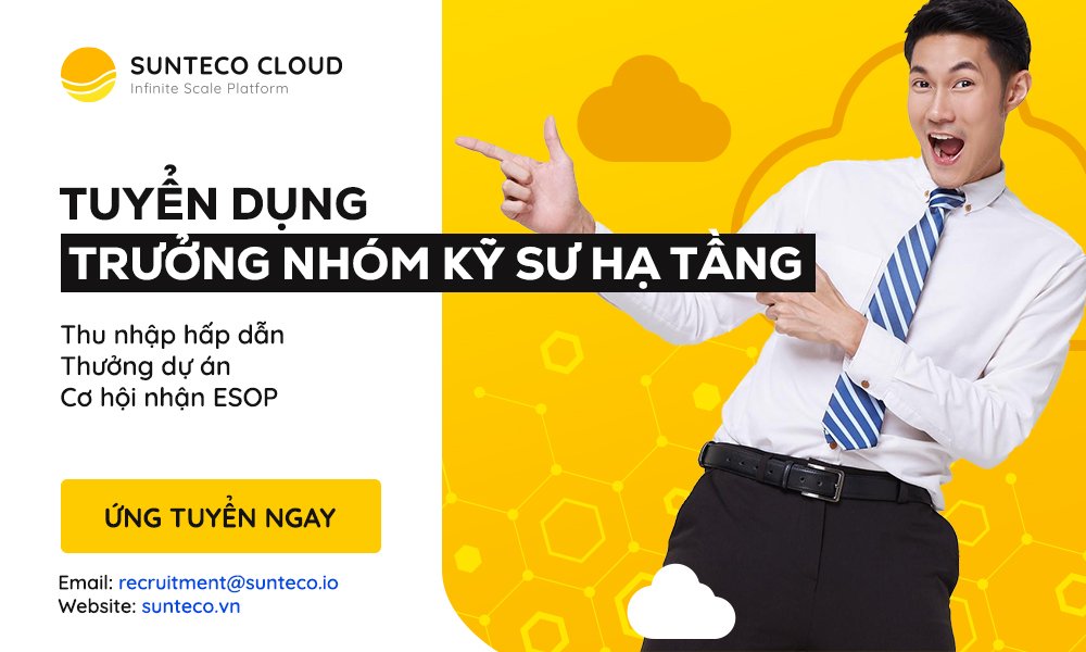 tuyển dụng trưởng nhóm kỹ sư hạ tầng