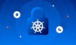 Bảo mật Kubernetes